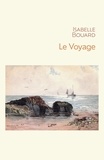 Isabelle BOUARD - Le Voyage.