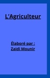 Zaidi Mounir - L'Agriculteur.