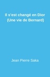 Jean Pierre Saka et Jean Pierre Sakalakis - Il s'est changé en Dior (Une vie de Bernard).