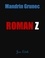 Mandrin Grunec - Roman Z.