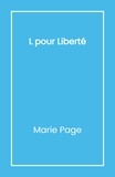 Marie Page - L pour Liberté.