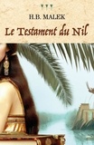 H.B MALEK - Le Testament du Nil.