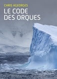 Chris Ageorges - Le Code des orques.