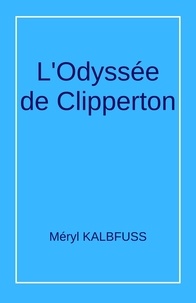 Méryl KALBFUSS - L'Odyssée de Clipperton.