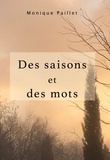 Monique Paillet - Des saisons et des mots.