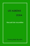 Françoise Burdin - Les Albizias Zoda - Recueil de nouvelles.