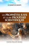 Mwaka flavien Phanzu - Les prophètes juifs et leurs prouesses scientifiques - Les versets des savants.