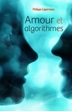 Philippe Laperrouse - Amour et algorithmes.
