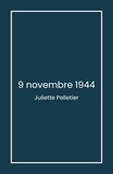 Juliette Pelletier - 9 novembre 1944.