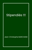 Jean-Christophe Marchand - Stipendiés !.