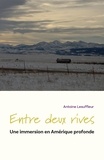 Antoine Lesuffleur - Entre deux rives - Une immersion en Amérique profonde.