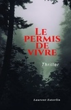 Laurent Esterlin - Le Permis de vivre.