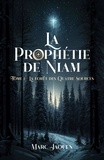 Marc Jaouen - La Prophétie de Niam - La Forêt des quatre sources.