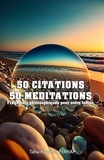 Taha-Hassine Ferhat - 50 citations - 50 méditations - Fragments philosophiques pour notre temps..