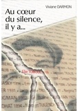 Viviane Darmon - Au cœur du silence, il y a....