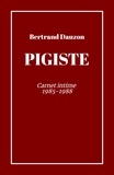 Bertrand Dauzon - Pigiste - Carnet intime  1985-1988.