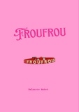 Malaurie Rabet - Froufrou.
