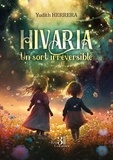 Yudith Herrera - Hivaria - Un sort irréversible.