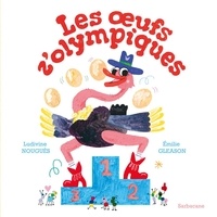 Ludivine Nouguès et Emilie Gleason - Les oeufs z'olympiques.