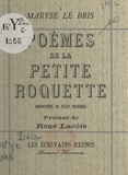 Maryse Le Bris et René Lacôte - Poèmes de la petite roquette.