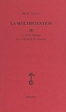 Franc Mallet - La multiplication (3). Le petit homme ou L'examen de passage.