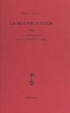 Franc Mallet - La multiplication (6) - La vérification ou La logique du sens.