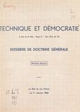 Technique et démocratie - Manifeste général ou État de nos thèses au 1er janvier 1968 (1) - Dossiers de doctrine générale.