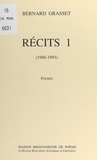 Bernard Grasset - Récits (1) - 1980-1993.
