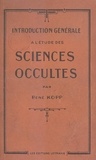René Kopp - Introduction générale à l'étude des sciences occultes.