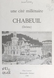 Jacques Lovie - Une cité millénaire : Chabeuil (Drôme).