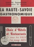 Odette Pannetier - La Haute-Savoie gastronomique - Un choix de restaurants où l'on mange bien.