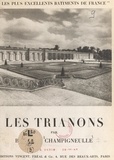 Bernard Champigneulle et  Collectif - Les Trianons.