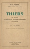 Paul Combe et Paul Mantoux - Thiers - Les origines, l'évolution des industries thiernoises, leur avenir.