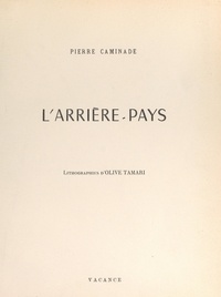 Pierre Caminade et Olive Tamari - L'arrière-pays.
