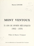 Maurice Louche et Albert Artilland - Mont Ventoux - 75 ans de sports mécaniques : 1902-1976.