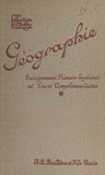 Maurice Debesse et Marie-Louise Debesse-Arviset - Notions de géographie générale : le monde (moins l'Europe et ses colonies) - Première année.