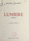 Maurice Delorme - Lumière.