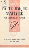 Marcelle Bidaut et Paul Angoulvent - La technique sanitaire.