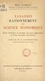 Max Cluseau et Henry Laufenburger - Taxation, rationnement et science économique - Étude théorique et pratique des prix réglementés et d'une économie distributive.