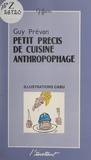 Guy Prévan et  Cabu - Petit précis de cuisine anthropophage.