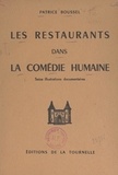 Patrice Boussel - Les restaurants dans "La comédie humaine" - Seize illustrations documentaires.
