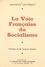 Maurice Laudrain et Jacques Duboin - La voie française du socialisme.