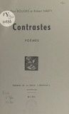 Paul Bouges et Robert Marty - Contrastes.
