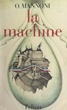 Octave Mannoni - La machine.
