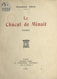 Maurice Heim - Le chacal de minuit.