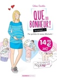 Céline Charlès - Que du bonheur ! (ou presque...)  : Mon quotidien de maman débutante !.