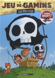Mickaël Roux - Jeu de gamins Tome 1 : Les pirates - Avec un roman offert.
