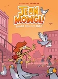 Giovanni Jouzeau - Jean-Mowgli Tome 2 : Jamais sans mon slip !.