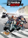 Hervé Richez et Christophe Cazenove - Les fondus de moto Tome 1 : .