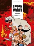 Jean Léturgie et  Yann - Spoon and White Tome 8 : Neverland.